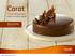 Carat. Outstanding quality made perfectly simple. Step-by-Step. Recipe Book Carat step-by-step recipes v14.indd 1 24/09/15 15:43