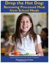 Drop the Hot Dog: Removing Processed Meat from School Meals Tools and Resources for School Programs