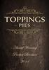 Toppings Pies Gold Award Winning Product Range. 1. Cover Page 2. Index Page 3. Company History. Cutting Pies. Hot Pies and Savouries