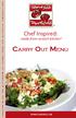 Chef Inspired: made-from-scratch kitchen TM. signature salads, specialty sandwiches, gourmet pizzas, specialty pastas, homemade soups.
