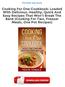 Cooking For One Cookbook: Loaded With Delicious, Healthy, Quick And Easy Recipes That Won't Break The Bank (Cooking For Two, Freezer Meals, One Pot