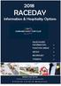 RACEDAY. Information & Hospitality Options RACECOURSE INFORMATION > FUNCTION AREAS > MENUS > BEVERAGES > THEMING >