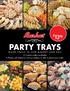 PARTY TRAYS MADE FRESH IN OUR BAKERY AND DELI