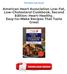 Read & Download (PDF Kindle) American Heart Association Low-Fat, Low-Cholesterol Cookbook, Second Edition: Heart-Healthy, Easy-to-Make Recipes That