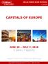 CAPITALS OF EUROPE JUNE 29 JULY 7, DAYS / 7 NIGHTS. ***Dates of travel to be confirmed upon flight booking