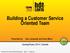 Building a Customer Service Oriented Team. Greeley/Evans SD 6- Colorado