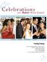 Celebrations. Better. Wedding Package. Ceremony Reception Enhancements Our Hotel