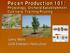 Physiology, Orchard Establishment, Cultivars, Training/Pruning. Lenny Wells UGA Extension Horticulture