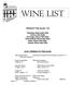 WINE LIST WINES BY THE GLASS 7.00