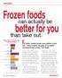 Frozen foods. better for you. can actually be. than take out. FROZEN