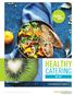 HEALTHY CATERING AT KP IMPLEMENTER TOOLKIT Kaiser Foundation Health Plan, Inc. Internal Use Only.