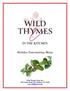 IN THE KITCHEN. Holiday Entertaining Menu. Wild Thymes Farm, Inc. 245 County Route 351, Medusa, NY
