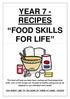 YEAR 7 - RECIPES FOOD SKILLS FOR LIFE
