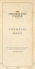 COCKTAIL MENU. The problem with some people is that when they aren t drunk, they are sober. William Butler Yeats