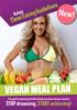VEGAN MEAL PLAN. The guide to getting the bikini body you have always wanted. STOP dreaming, START achieving!