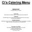 CI s Catering Menu. All prices are subject to change. BREAKFAST 20 Guests Minimum for Buffets