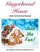 Gingerbread House. Basic Instruction Manual. Join the Fun!