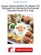 Super-Quick Muffin Tin Meals: 70 Recipes For Perfectly Portioned Comfort Food In A Cup Ebooks Free
