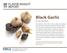 Black Garlic FLAVOR INSIGHT REPORT. By the Numbers