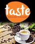 Starting with just two people in 2012, Taste coffee has become one of the leading coffee and ancillary supplies in the industry.