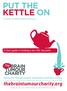 PUT THE KETTLE ON to help us beat brain tumours
