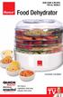 USER GUIDE & RECIPES. Food Dehydrator. Convection-Only Model. Dry fruits & vegetables, beef jerky, potpourri and more!