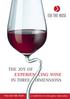 THE JOY OF EXPERIEN CING WINE IN THREE DIMENSIONS. a world first in wine glass innovation