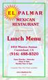 E L PA L M A R MEXICAN RESTAURANT. Family Owned and Operated. Lunch Menu Mission Avenue Carmichael, CA (916)