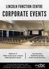 CORPORATE EVENTS LINCOLN FUNCTION CENTRE. Courtesy bus Disability access Audio visual facilities