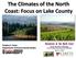 The Climates of the North Coast: Focus on Lake County. Gregory V. Jones Department of Environmental Studies