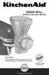 GRAIN MILL INSTRUCTIONS AND RECIPES. Model KGMA This attachment has been approved for use with all KitchenAid household stand mixers.