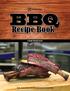 BBQ. Recipe Book. 14 Mouth-Watering Recipes. Recipes developed by Electrolux Professional Executive Chef Corey Siegel