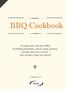 BBQ Cookbook. 33 recipes for your next BBQ. Including marinades, sauces, meat, seafood, chicken and even a desert. Easy recipes to get you started