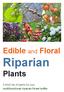 Edible and Floral. Riparian. Plants. A short list of plants for your multifunctional riparian forest buffer