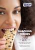 THE SNACKING TRENDS REPORT. New insights into where, when and why Millennials snack. Brought to you by Welch s Global Ingredients Group