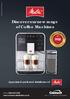 Discover our new range of Coffee Machines