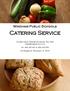 Windham Public Schools. Catering Service. To order contact: Food Service Director, Eric Volle