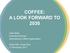 COFFEE: A LOOK FORWARD TO 2030
