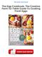 The Egg Cookbook: The Creative Farm-to-Table Guide To Cooking Fresh Eggs Ebooks Free