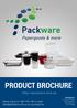 Packware PRODUCT BROCHURE. Papergoods & more.   Packware. 5 Kilpa Road Moorabbin VIC 3189