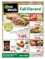 Fall Flavors! CO OP. 1 off/lb. 2.99/ea. 4.29/LB. made. Open Daily. October 10 October 16, 2018