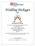 Wedding Packages. All packages include the following: