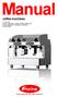 Manual. coffee machines For Models: Fracino Heavenly, Cherub, Ariete & Little Gem Fracino Bambino, Contempo & Romano Fracino Retro