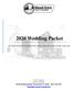 2020 Wedding Packet. We look forward to working with you to make all of your dreams come true.