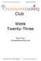 Club. Week Twenty-Three