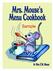 Read what they re saying about Mrs. Mouse s Menu Cookbook