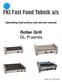 Operating instructions and service manual. Roller Grill GL-R series