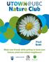 Nature Club. Plant Guide. Make new friends while getting to know your human, plant and animal neighbours!
