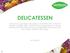 DELICATESSEN. TOO= To Order Only