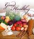 Stepping Into Health. Making Healthy Choices. Making Healthy Choices. The Homemakers Guide to Good and Healthy Cooking